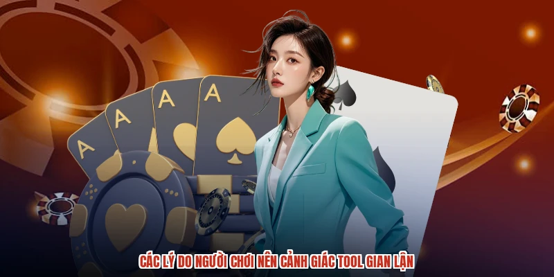 Các lý do người chơi nên cảnh giác tool gian lận