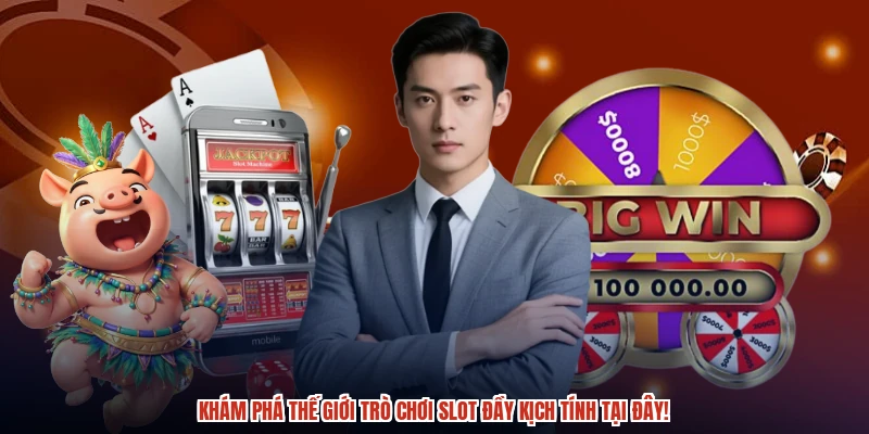 Khám phá thế giới trò chơi slot đầy kịch tính tại đây!