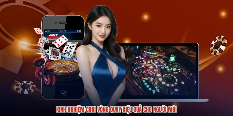 Kinh nghiệm chơi vòng quay hiệu quả cho người mới