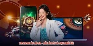 Livestream Lắc Bầu Cua - Phân Tích Kèo Và Cược Chuẩn Xác