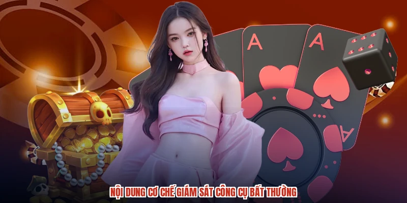 Nội dung cơ chế giám sát công cụ bất thường